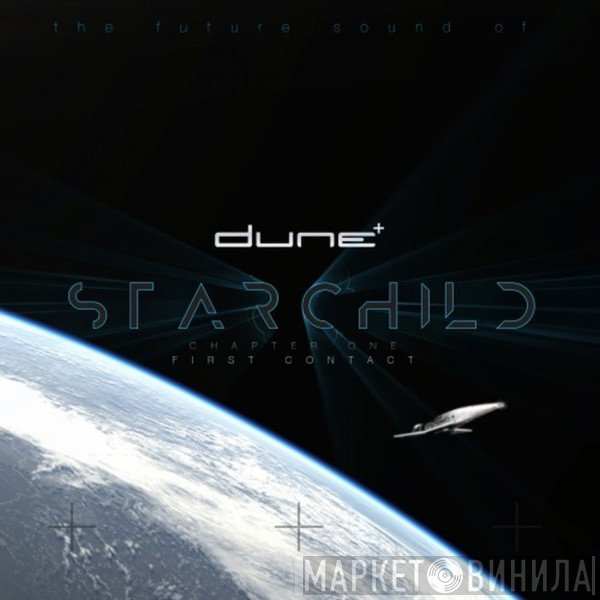 Dune   - Starchild (Chapter One - First Contact)