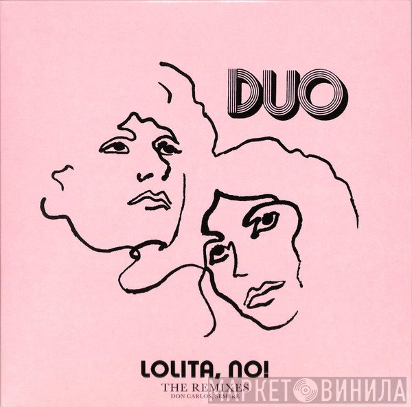 Duo  - Lolita, No! (The Remixes)