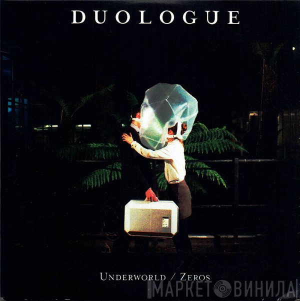 Duologue - Underworld / Zeros