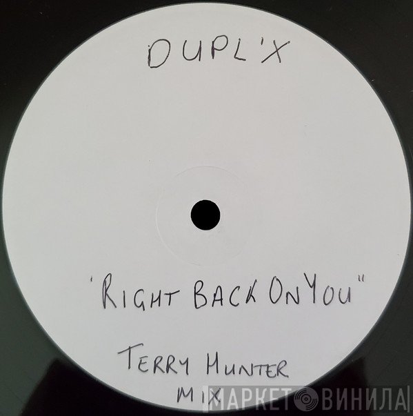 Duplex  - Right Back On You