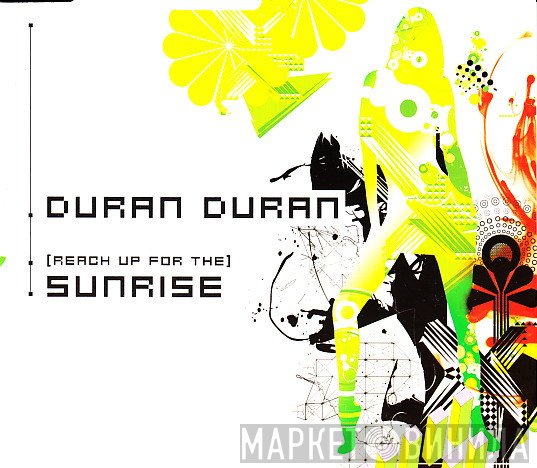 Duran Duran - (Reach Up For The) Sunrise