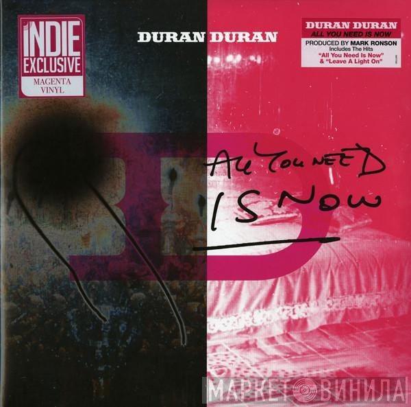 Duran Duran - All You Need Is Now