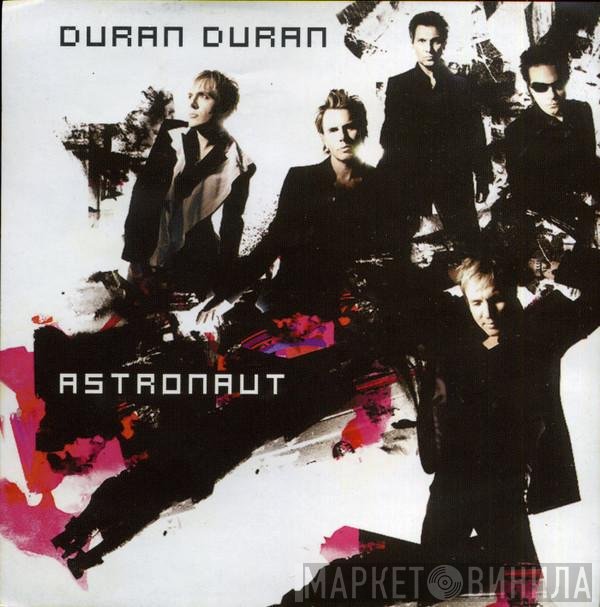 Duran Duran  - Astronaut