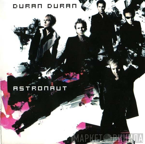 Duran Duran  - Astronaut