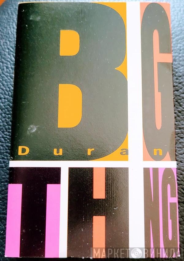 Duran Duran  - Big Thing