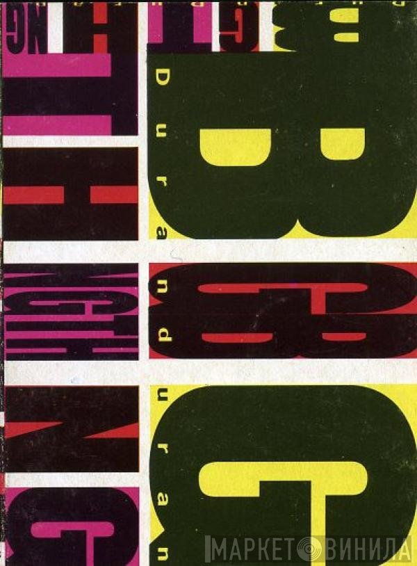 Duran Duran  - Big Thing