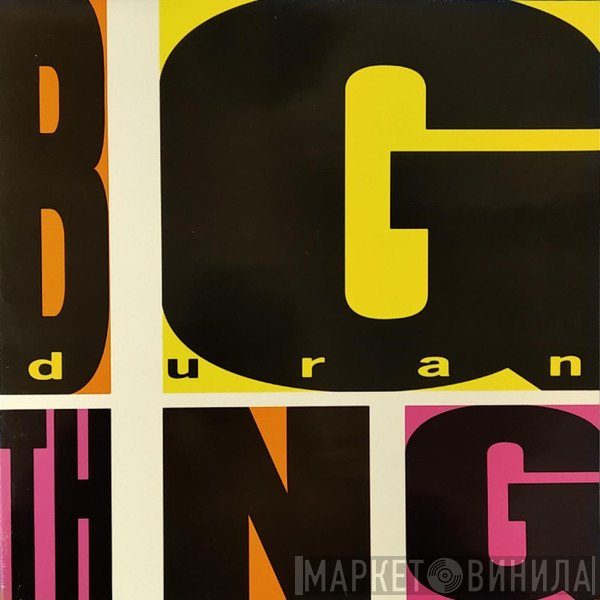 Duran Duran  - Big Thing