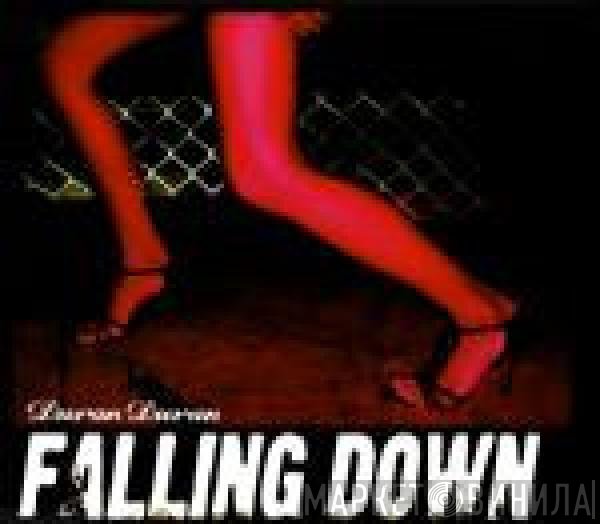 Duran Duran  - Falling Down