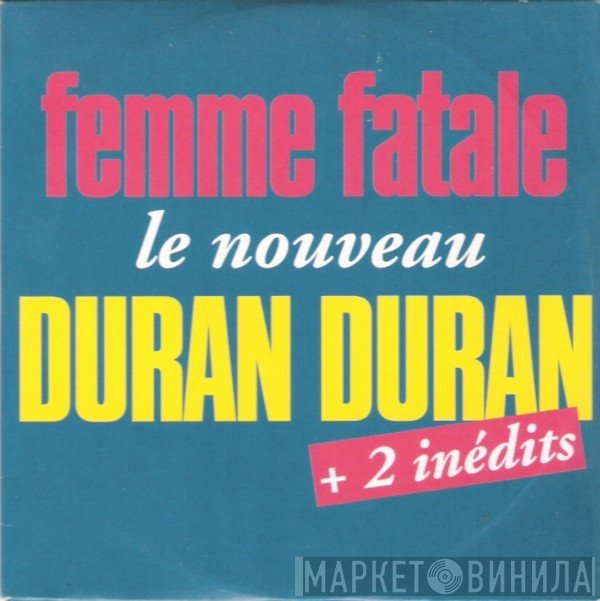 Duran Duran  - Femme Fatale
