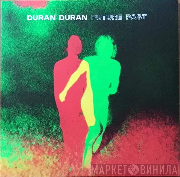Duran Duran - Future Past