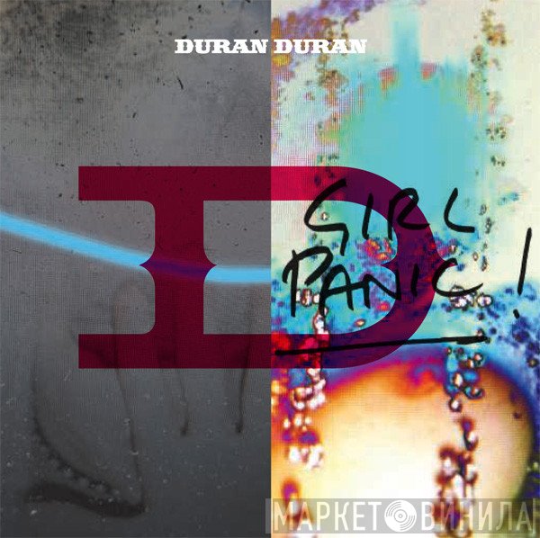 Duran Duran  - Girl Panic !