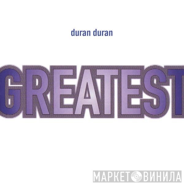 Duran Duran - Greatest