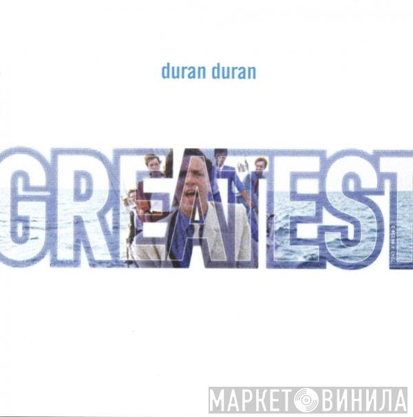 Duran Duran  - Greatest