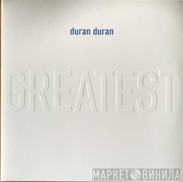 Duran Duran - Greatest