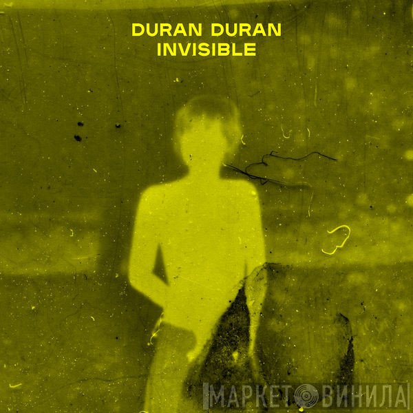 Duran Duran  - Invisible