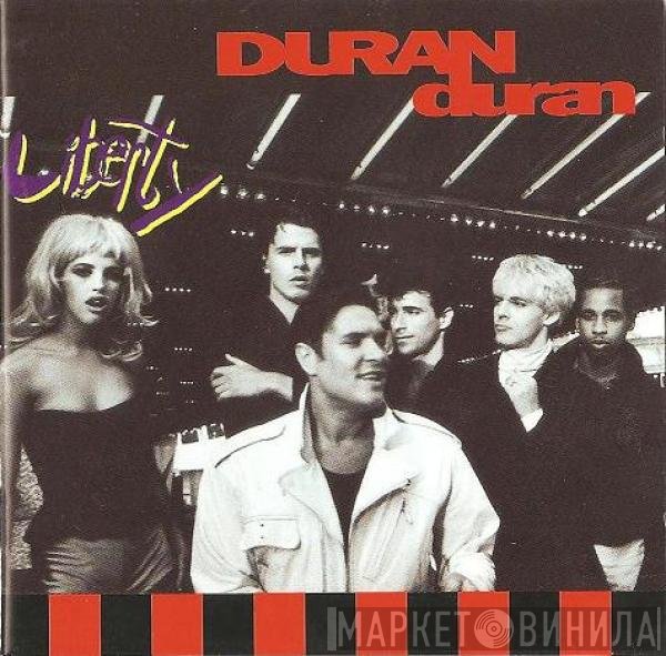 Duran Duran  - Liberty