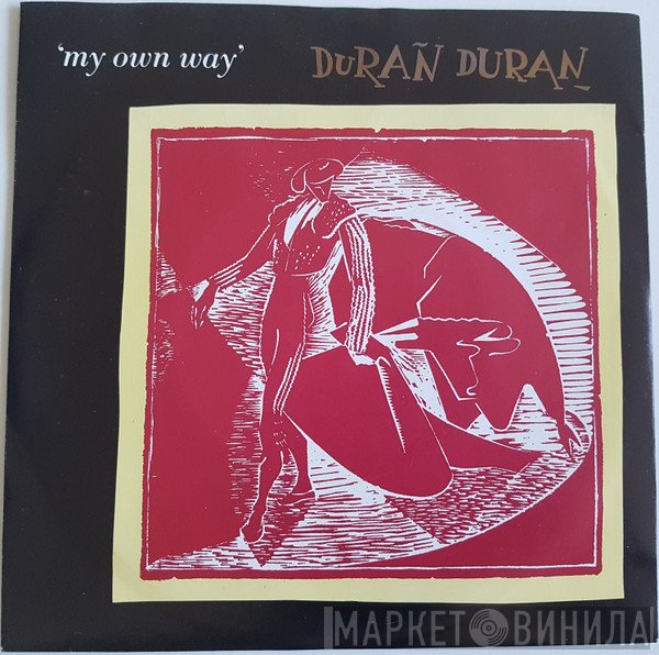 Duran Duran  - My Own Way