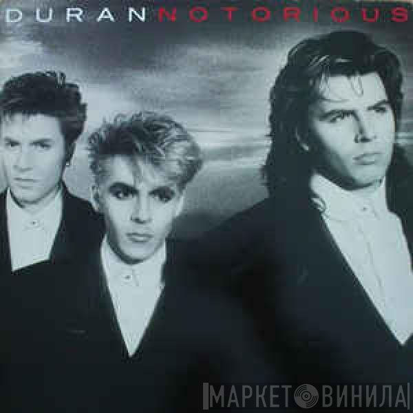 Duran Duran  - Notorious