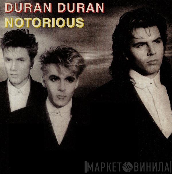 Duran Duran  - Notorious