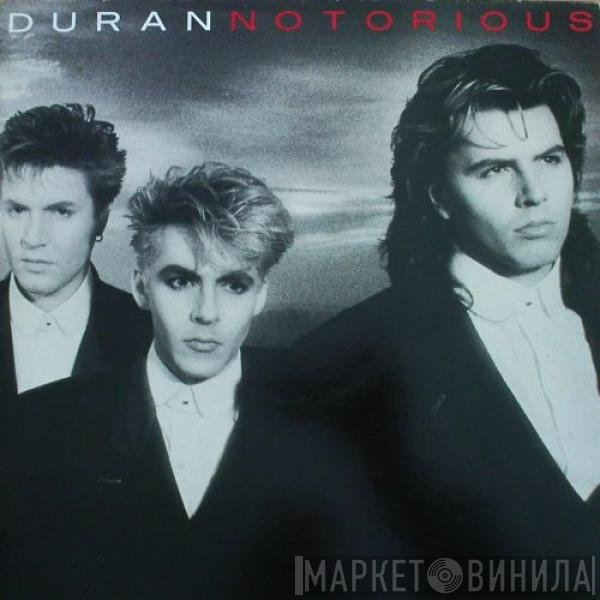 Duran Duran  - Notorious