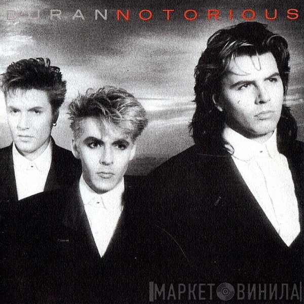 Duran Duran  - Notorious
