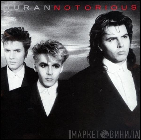 Duran Duran  - Notorious