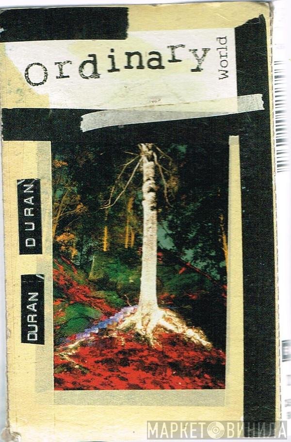 Duran Duran  - Ordinary World