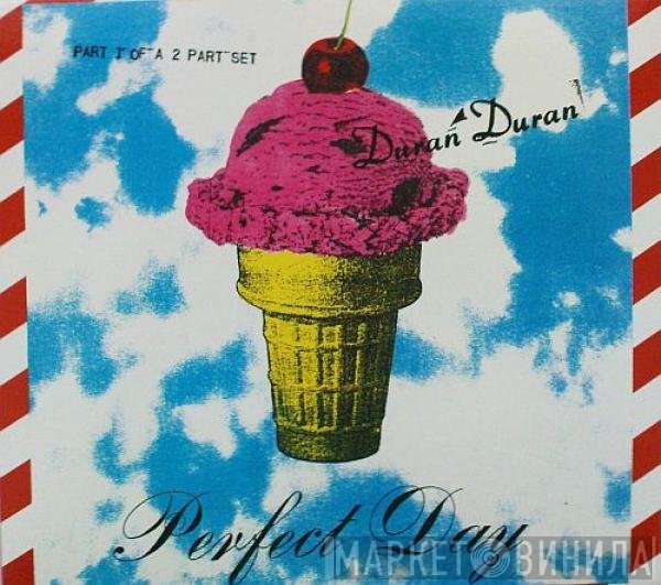 Duran Duran  - Perfect Day