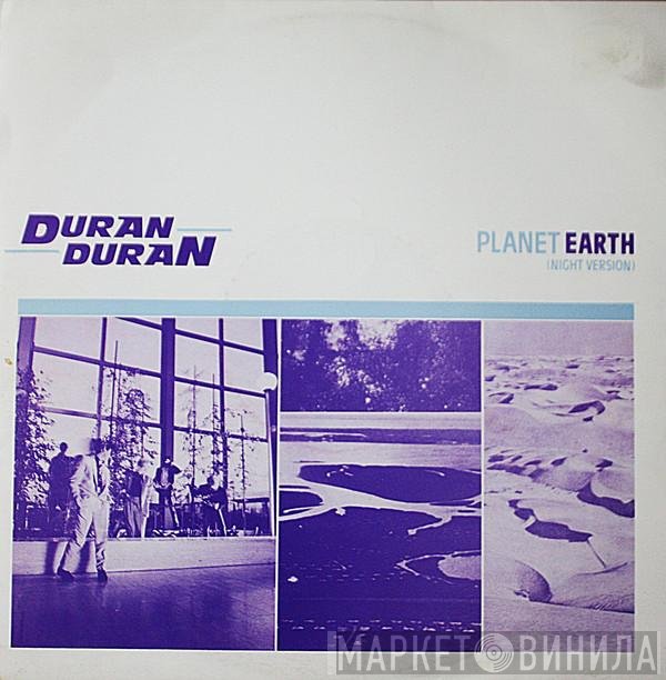 Duran Duran - Planet Earth (Night Version)