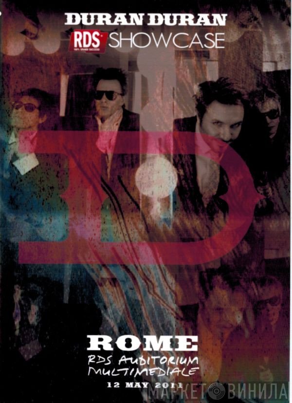 Duran Duran  - RDS SHOWCASE - ROME 12 May 2011