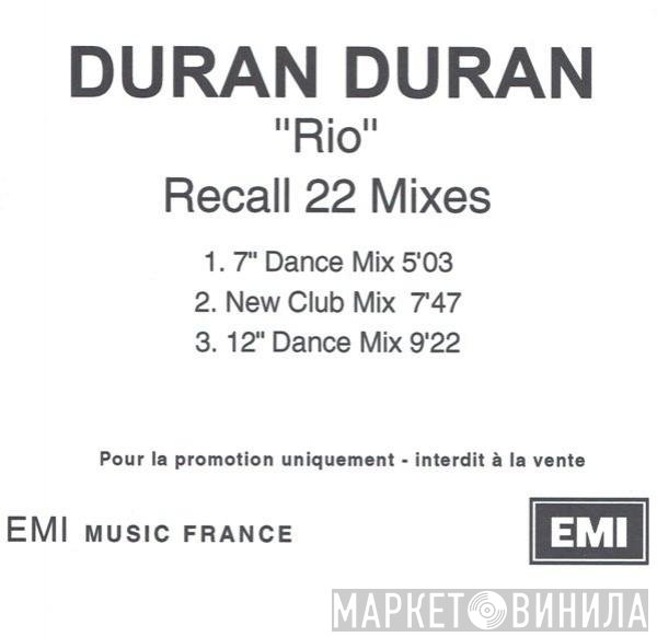 Duran Duran  - Rio (Recall 22 Mixes)