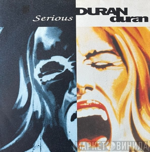 Duran Duran  - Serious