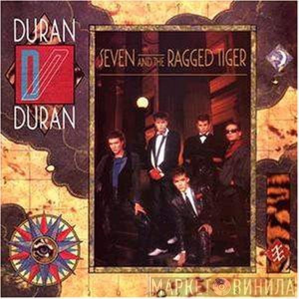 Duran Duran  - Seven And The Ragged Tiger