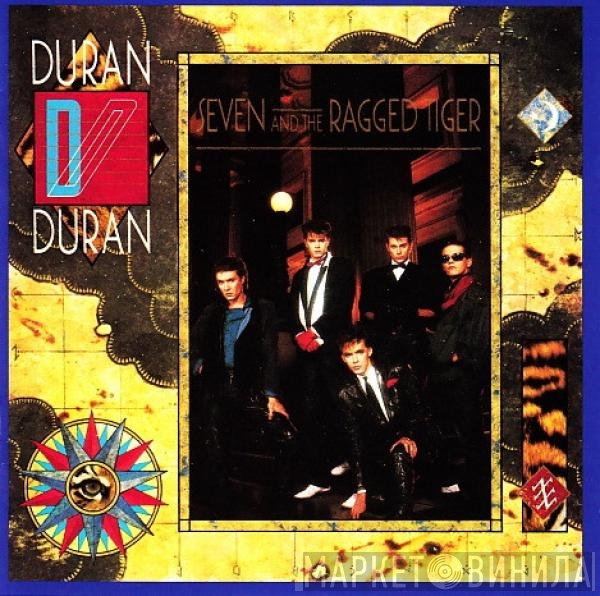 Duran Duran  - Seven And The Ragged Tiger