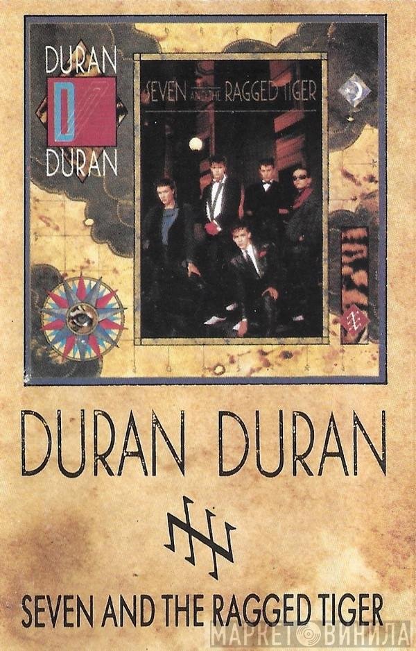 Duran Duran - Seven And The Ragged Tiger