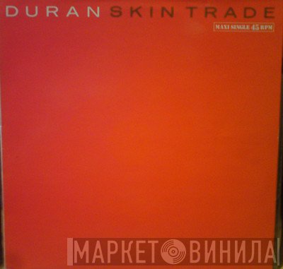 Duran Duran  - Skin Trade