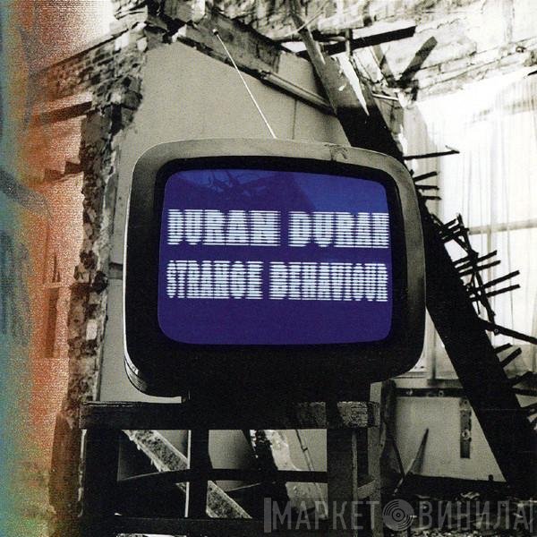 Duran Duran  - Strange Behaviour