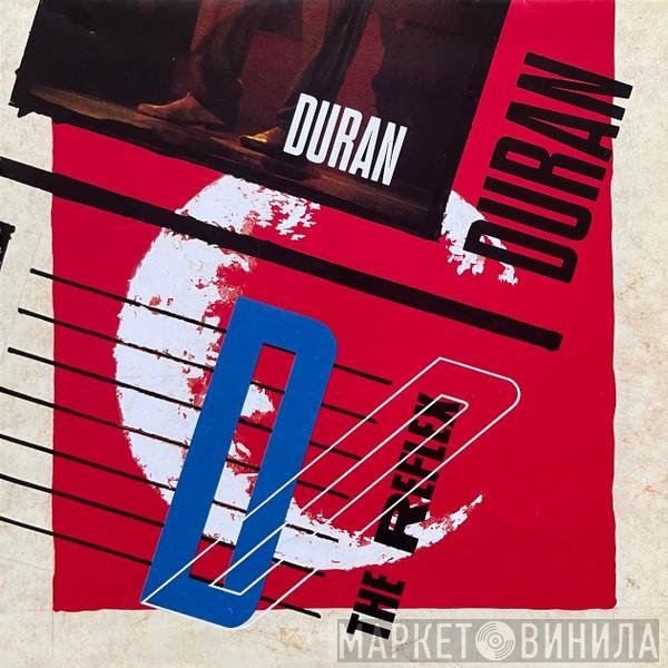 Duran Duran - The Reflex
