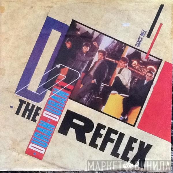 Duran Duran  - The Reflex