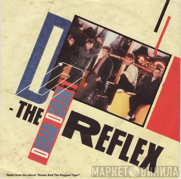Duran Duran  - The Reflex