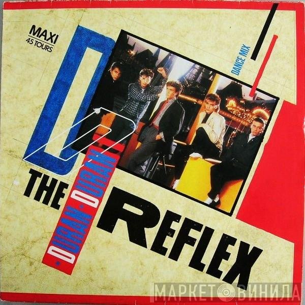 Duran Duran  - The Reflex