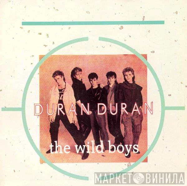 Duran Duran - The Wild Boys