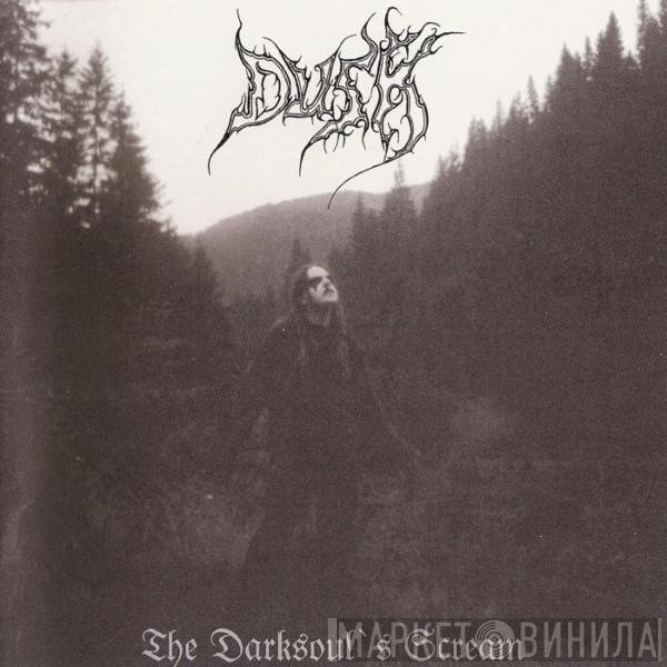 Dusk  - The Darksoul's Scream