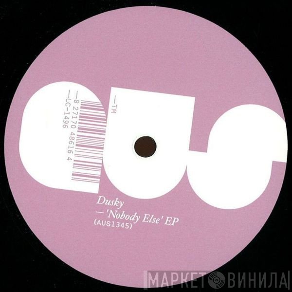 Dusky - Nobody Else EP