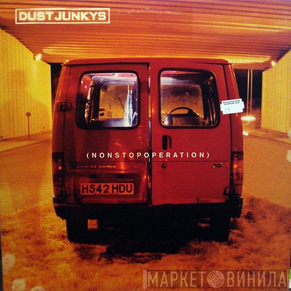 Dust Junkys - Non Stop Operation