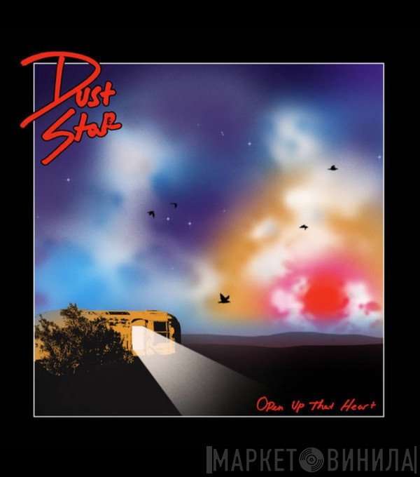 Dust Star - Open Up That Heart