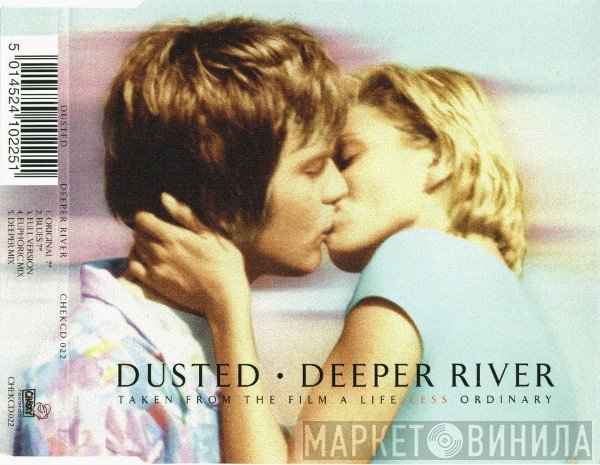 Dusted  - Deeper River