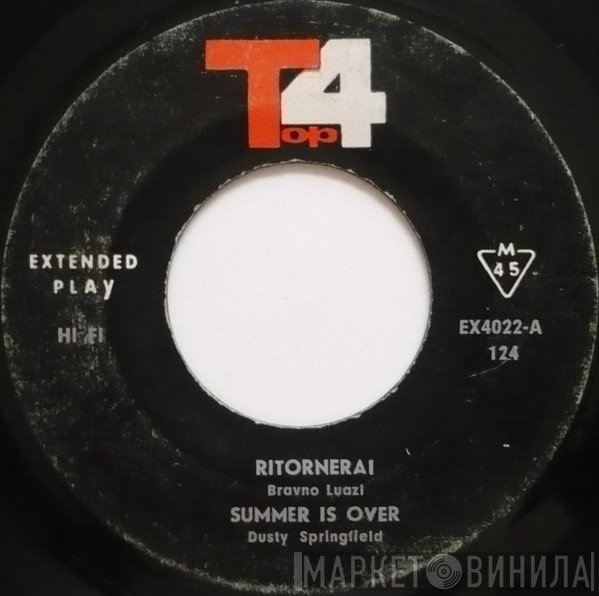 Dusty Springfield, The Beatles, Charles Aznavour, Bruno Lauzi - Ritornerai / Summer Is Over / Isabel / I Should Have Known Better