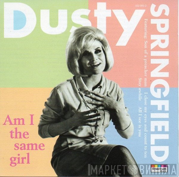 Dusty Springfield - Am I The Same Girl