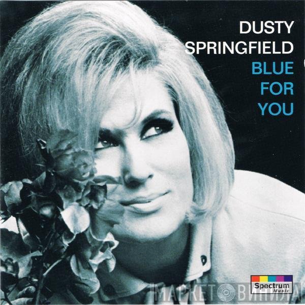 Dusty Springfield - Blue For You